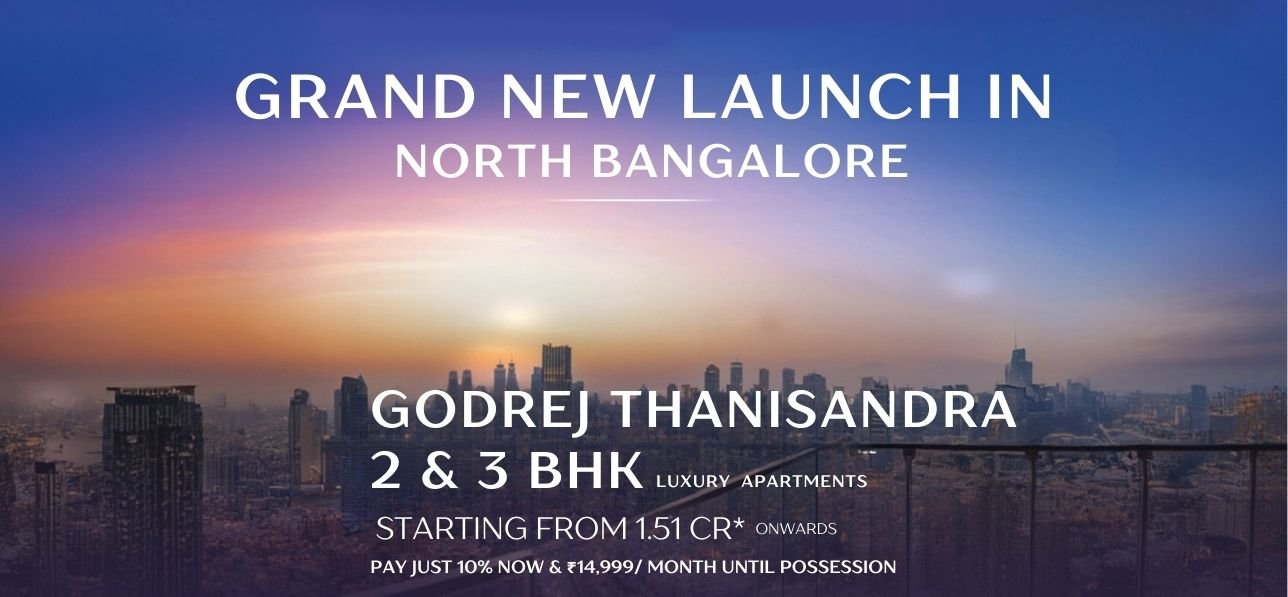 Godrej Thanisandra, North Bangalore  